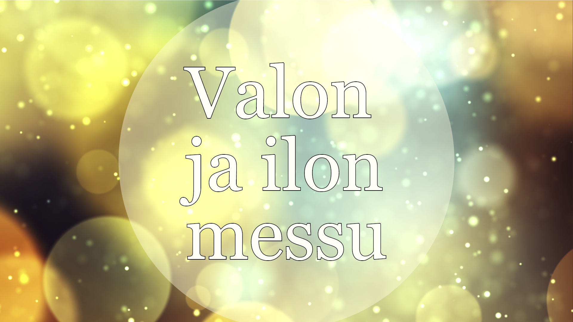 Valkoinen Valon ja ilon messu -teksti keltaisella kuplivalla piirroskuvataustalla