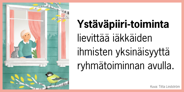 Ystäväpiiri-ryhmä Yksinäinen mummo katselee ulos ikkunasta