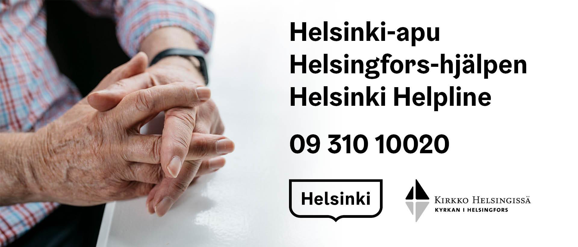 Helsinki-apu. Helsingfors-hjälpen. Helsinki Helpline. 09 310 10020. Ikäihmisen kädet ristissä ja Helsingin ...